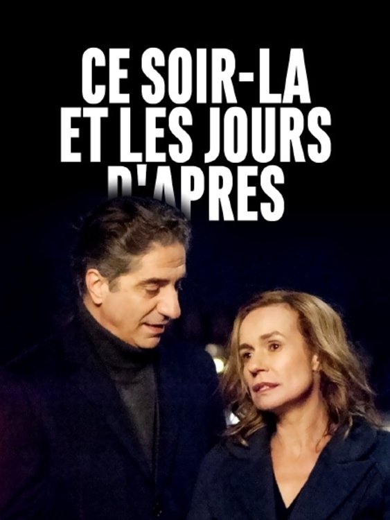 Постер Ce soir-là et les jours d'après
